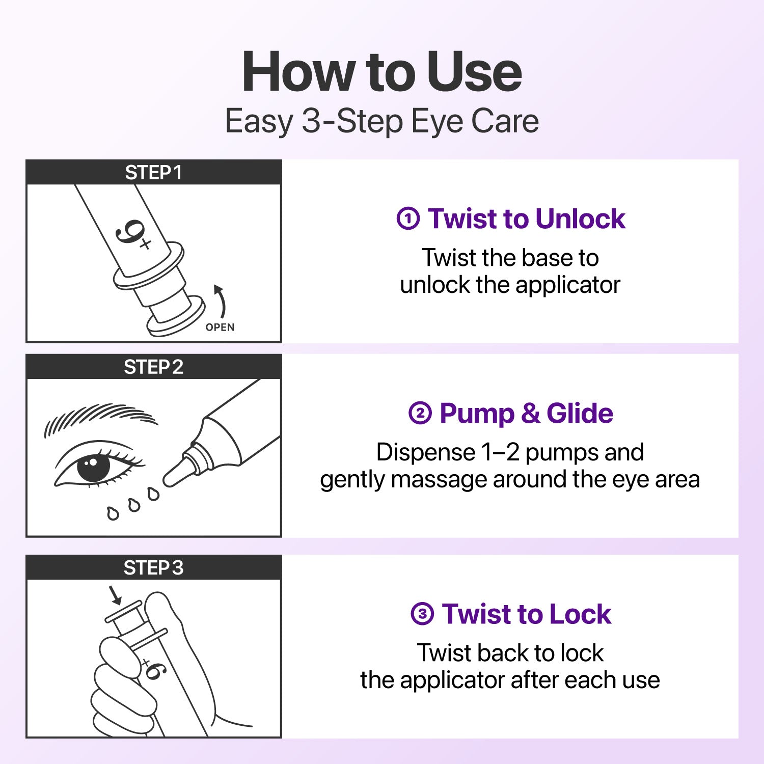 Instruction graphic titled 'How to Use' showing a three-step eye care application guide with line drawings and text for twisting, pumping, and locking the applicator.